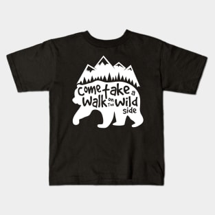 Let's take a walk on the wild side Kids T-Shirt